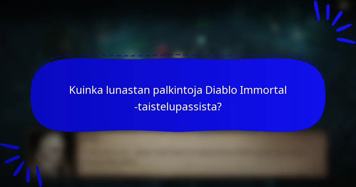 Kuinka lunastan palkintoja Diablo Immortal -taistelupassista?