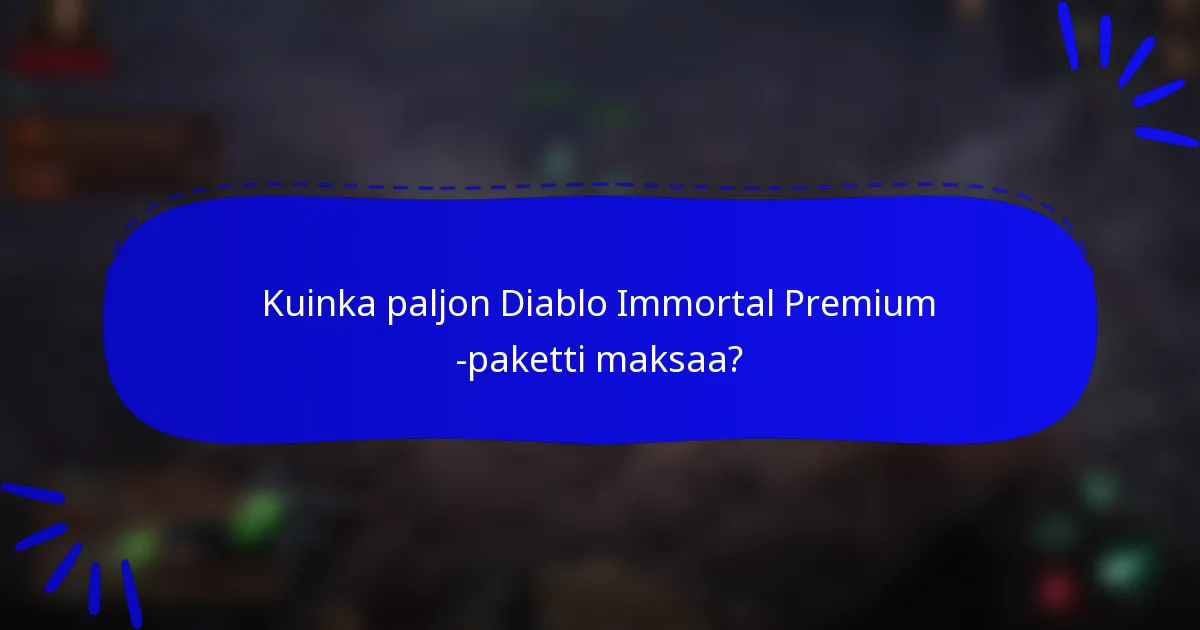 Kuinka paljon Diablo Immortal Premium -paketti maksaa?
