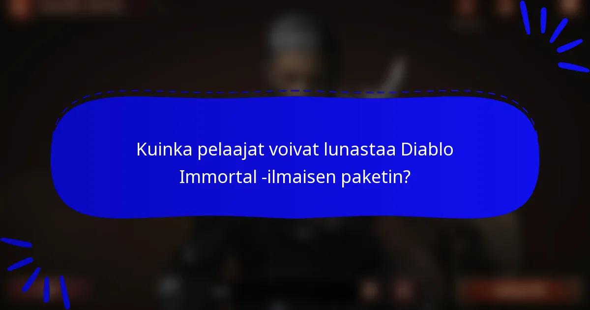 Kuinka pelaajat voivat lunastaa Diablo Immortal -ilmaisen paketin?