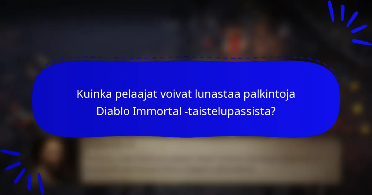 Kuinka pelaajat voivat lunastaa palkintoja Diablo Immortal -taistelupassista?