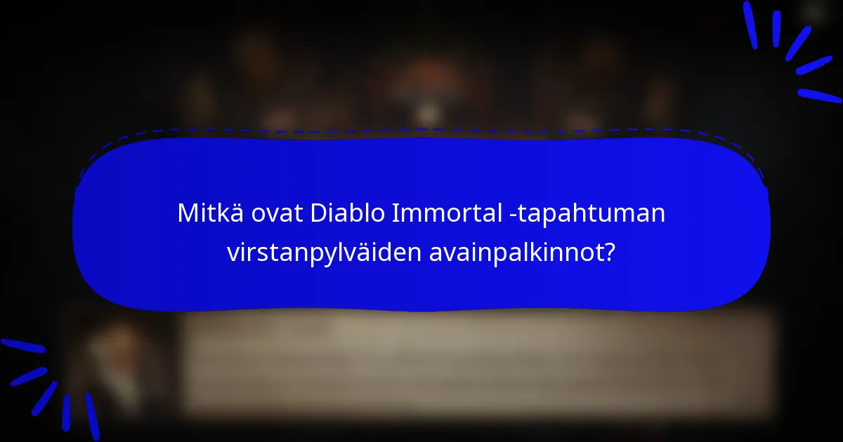 Mitkä ovat Diablo Immortal -tapahtuman virstanpylväiden avainpalkinnot?