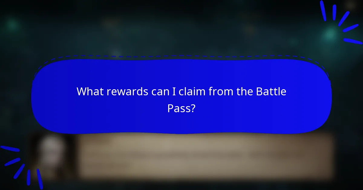 What rewards can I claim from the Battle Pass?